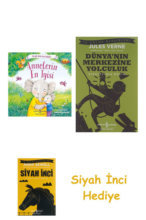 Annelerin En İyisi: Sevgi Dolu Bir Hikaye + Dünyanın Merkezine Yolculuk + Siyah İnci Hediye