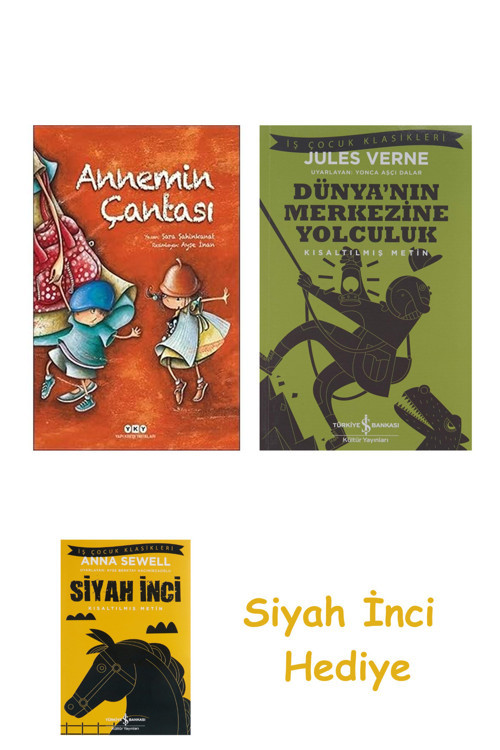 Annemin Çantası (Karton Kapak) + Dünyanın Merkezine Yolculuk + Siyah İnci Hediye