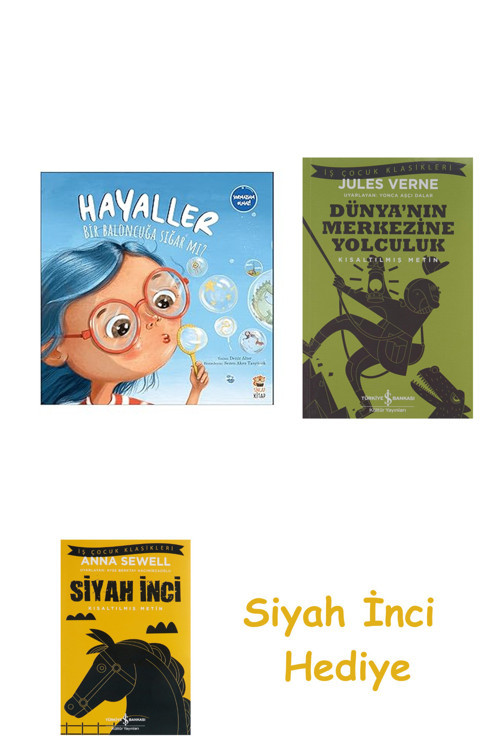 Hayaller Bir Baloncuğa Sığar Mı? + Dünyanın Merkezine Yolculuk + Siyah İnci Hediye