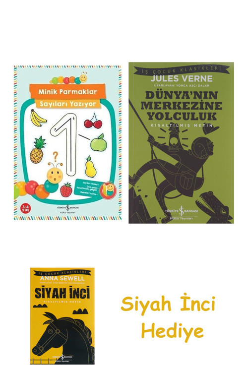 Minik Parmaklar Sayıları Yazıyor: 3 - 4 Yaş + Dünyanın Merkezine Yolculuk + Siyah İnci Hediye