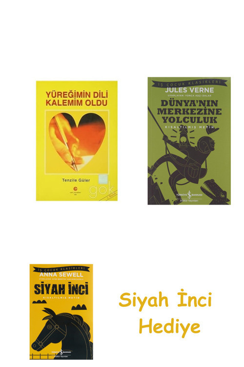 Yüreğimin Dili Kalemim Oldu + Dünyanın Merkezine Yolculuk + Siyah İnci Hediye