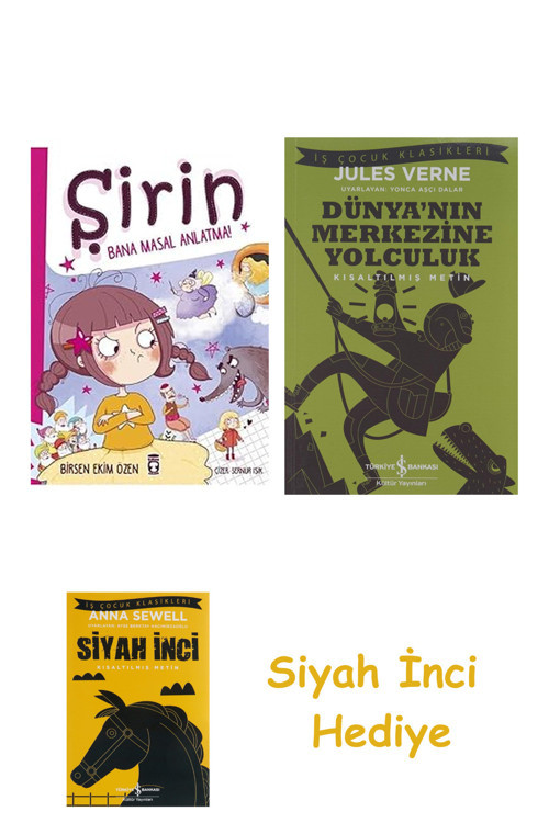 Şirin - Bana Masal Anlatma! + Dünyanın Merkezine Yolculuk + Siyah İnci Hediye