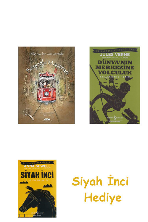 Beyoğlu Macerası - Bilgi Avcıları Gizli Görevde + Dünyanın Merkezine Yolculuk + Siyah İnci Hediye