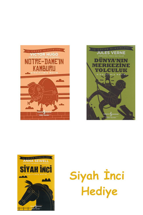 Notre-Dame’In Kamburu (Kısaltılmış Metin) + Dünyanın Merkezine Yolculuk + Siyah İnci Hediye