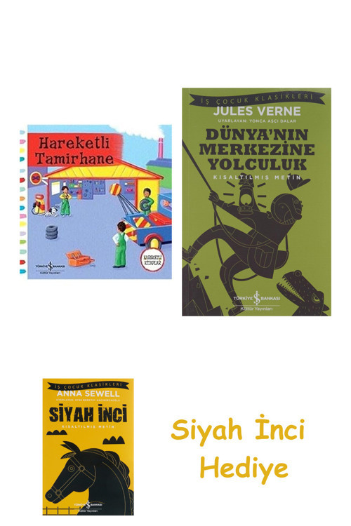 Hareketli Tamirhane + Dünyanın Merkezine Yolculuk + Siyah İnci Hediye