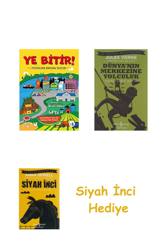 Ye Bitir!: Yiyeceklerin Dünyasına Yolculuk + Dünyanın Merkezine Yolculuk + Siyah İnci Hediye