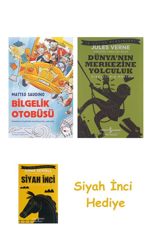 Bilgelik Otobüsü + Dünyanın Merkezine Yolculuk + Siyah İnci Hediye