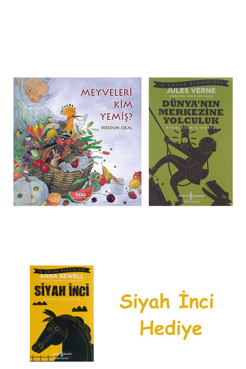 Meyveleri Kim Yemiş? + Dünyanın Merkezine Yolculuk + Siyah İnci Hediye