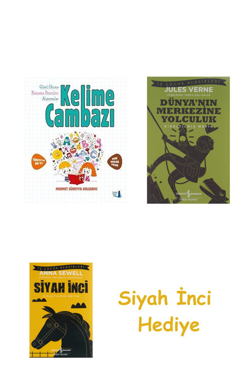 Kelime Cambazı: Evde, Okulda, Yolda + Dünyanın Merkezine Yolculuk + Siyah İnci Hediye