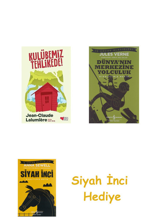 Kulübemiz Tehlikede! + Dünyanın Merkezine Yolculuk + Siyah İnci Hediye