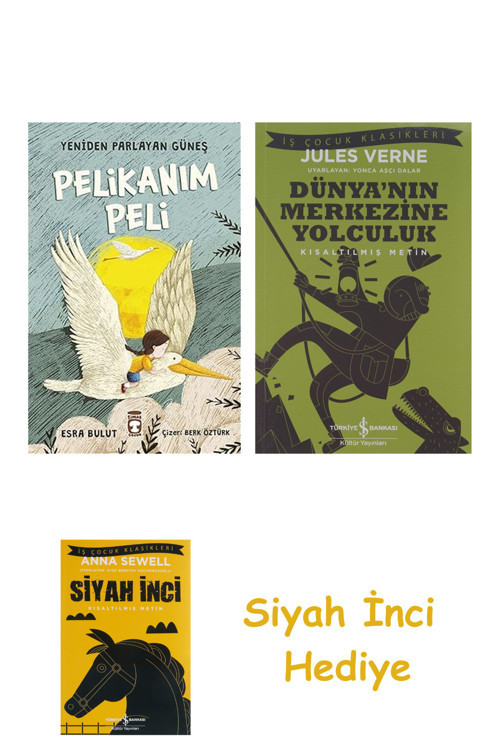 Pelikanım Peli + Dünyanın Merkezine Yolculuk + Siyah İnci Hediye