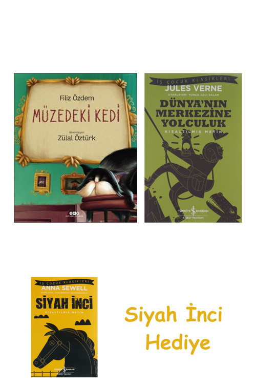 Müzedeki Kedi + Dünyanın Merkezine Yolculuk + Siyah İnci Hediye