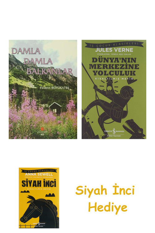 Damla Damla Balkanlar + Dünyanın Merkezine Yolculuk + Siyah İnci Hediye