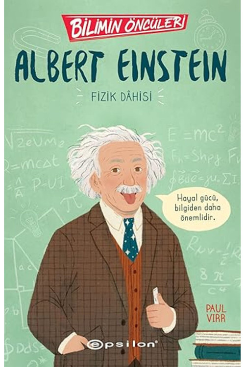 Albert Einstein: Fizik Dahisi - Bilimin Öncüleri + Dünyanın Merkezine Yolculuk + Siyah İnci Hediye