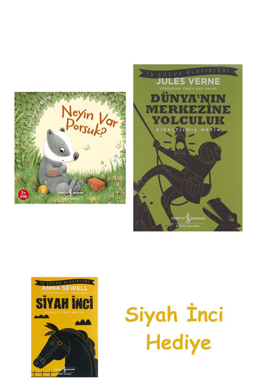 Neyin Var Porsuk? + Dünyanın Merkezine Yolculuk + Siyah İnci Hediye