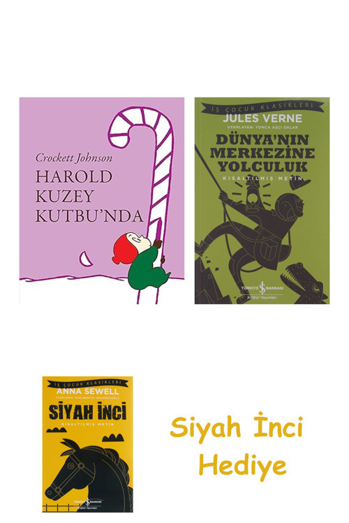 Harold Kuzey Kutbu'Nda + Dünyanın Merkezine Yolculuk + Siyah İnci Hediye