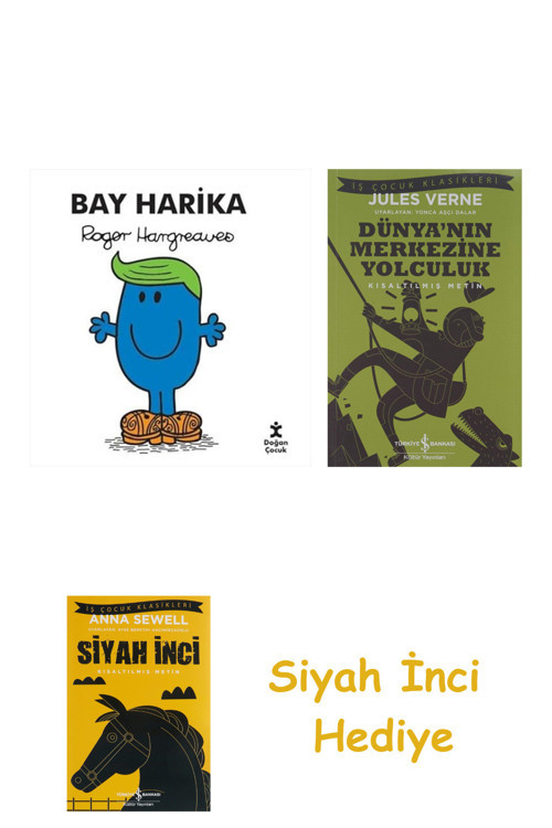 Bay Harika + Dünyanın Merkezine Yolculuk + Siyah İnci Hediye