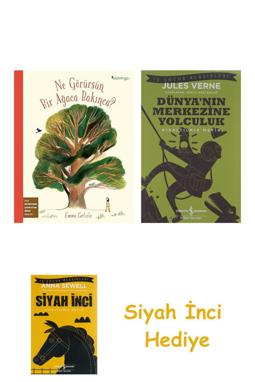 Ne Görürsün Bir Ağaca Bakınca? + Dünyanın Merkezine Yolculuk + Siyah İnci Hediye