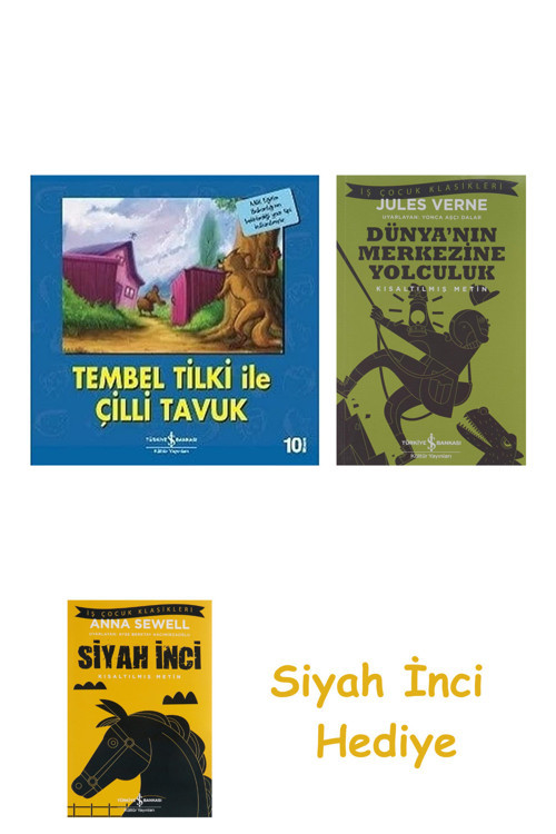 Tembel Tilki İle Çilli Tavuk + Dünyanın Merkezine Yolculuk + Siyah İnci Hediye