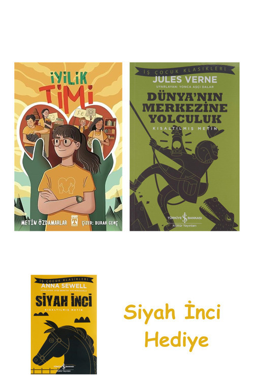 İyilik Timi + Dünyanın Merkezine Yolculuk + Siyah İnci Hediye