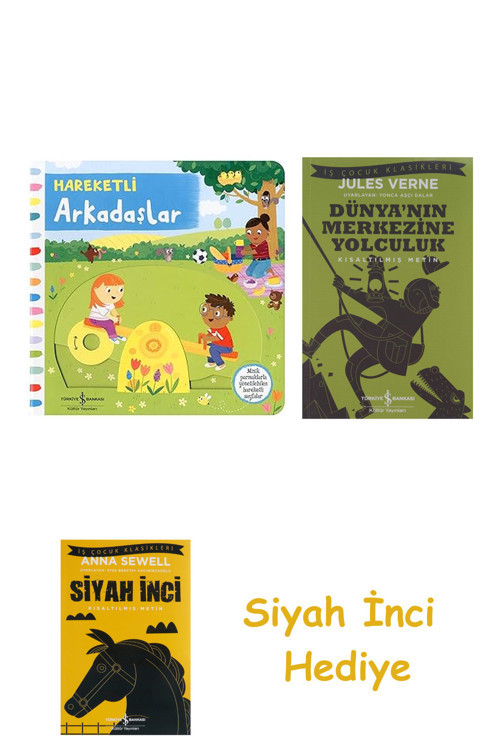 Hareketli Arkadaşlar + Dünyanın Merkezine Yolculuk + Siyah İnci Hediye