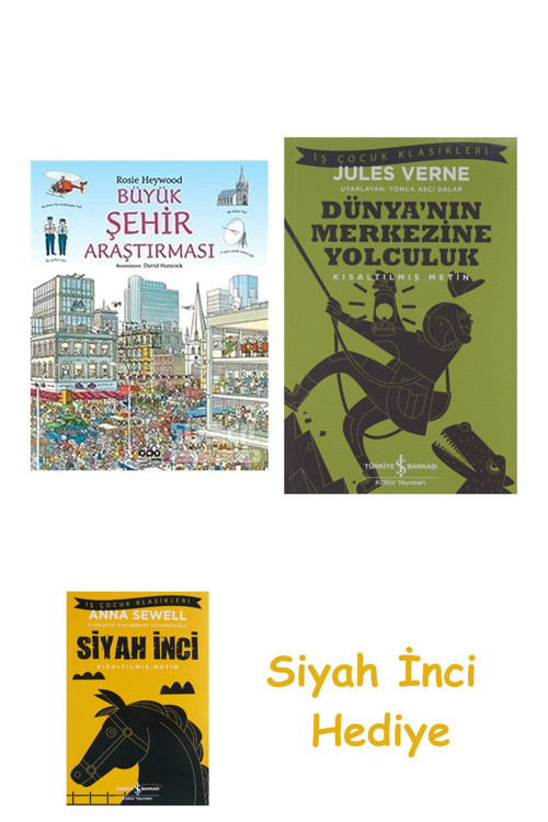 Büyük Şehir Araştırması + Dünyanın Merkezine Yolculuk + Siyah İnci Hediye
