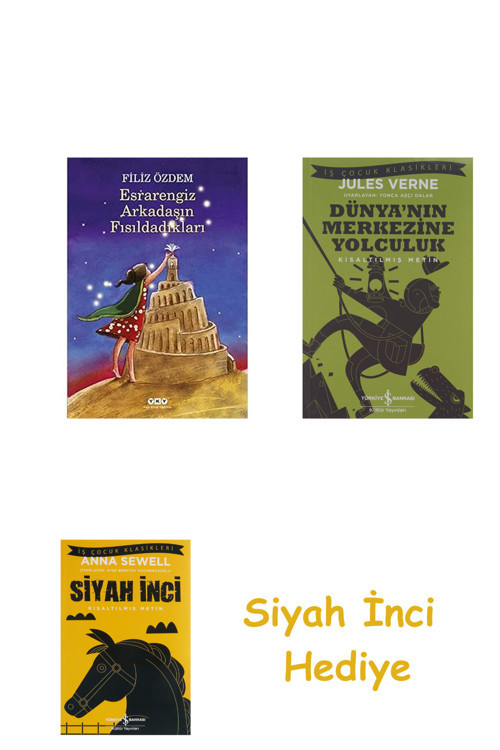 Esrarengiz Arkadaşın Fısıldadıkları + Dünyanın Merkezine Yolculuk + Siyah İnci Hediye
