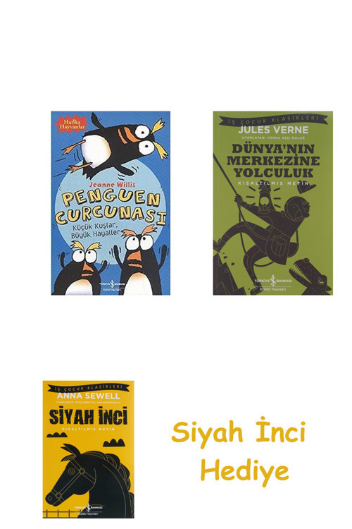 Penguen Curcunası – Küçük Kuşlar, Büyük Hayaller + Dünyanın Merkezine Yolculuk + Siyah İnci Hediye
