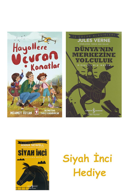 Hayallere Uçuran Kanatlar + Dünyanın Merkezine Yolculuk + Siyah İnci Hediye