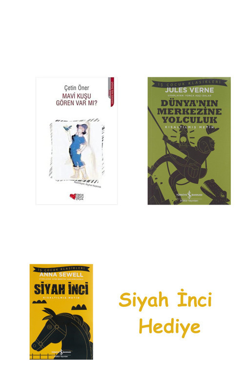 Mavi Kuşu Gören Var Mı? + Dünyanın Merkezine Yolculuk + Siyah İnci Hediye