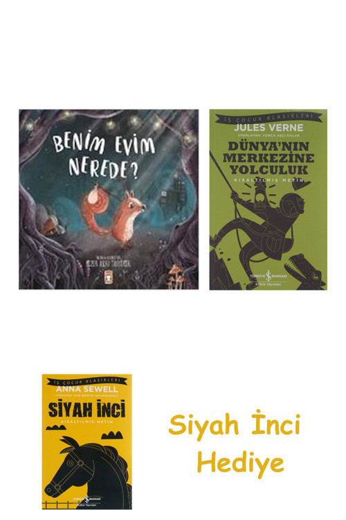 Benim Evim Nerede? (Ciltli) + Dünyanın Merkezine Yolculuk + Siyah İnci Hediye