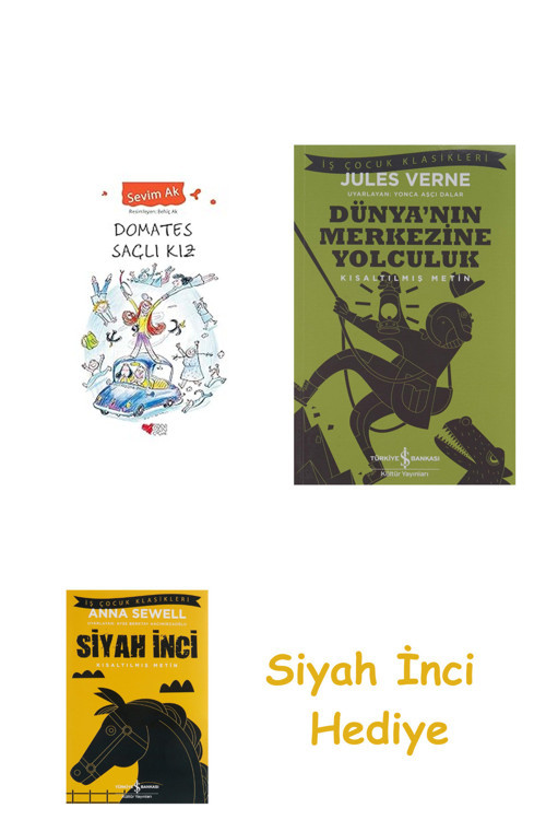 Domates Saçlı Kız + Dünyanın Merkezine Yolculuk + Siyah İnci Hediye