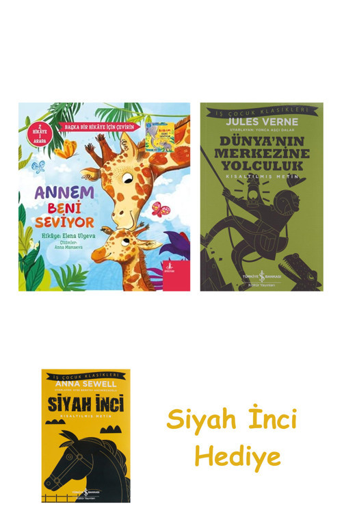 Annem - Babam Beni Seviyor (2 Hikaye Bir Arada) + Dünyanın Merkezine Yolculuk + Siyah İnci Hediye