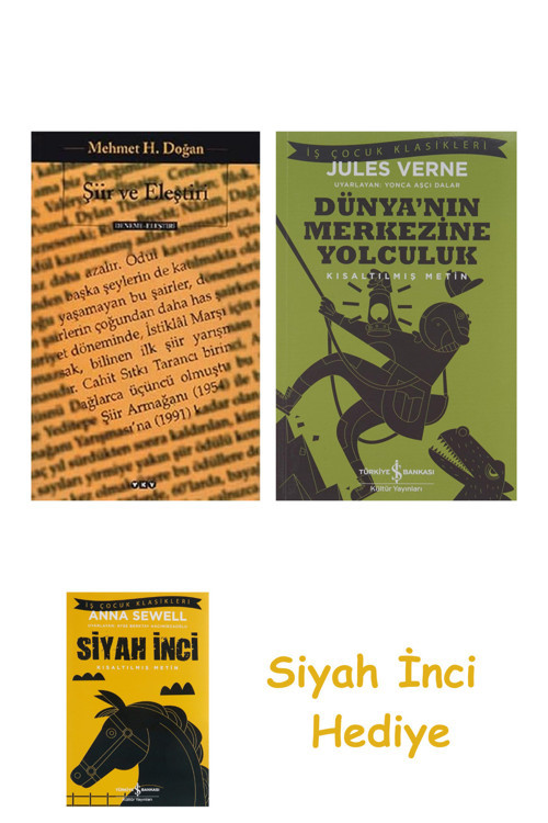 Şiir Ve Eleştiri + Dünyanın Merkezine Yolculuk + Siyah İnci Hediye