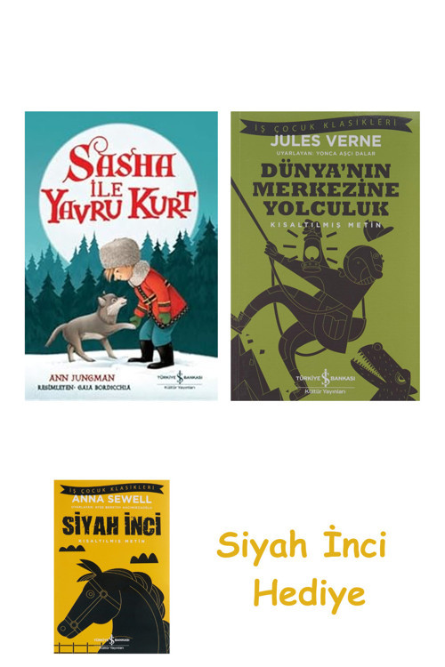 Sasha İle Yavru Kurt + Dünyanın Merkezine Yolculuk + Siyah İnci Hediye