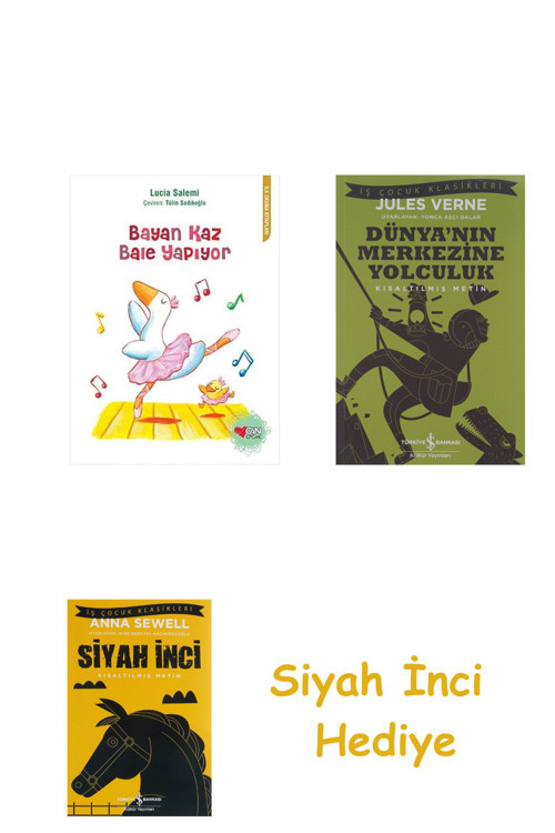 Kaz Bale Yapıyor + Dünyanın Merkezine Yolculuk + Siyah İnci Hediye