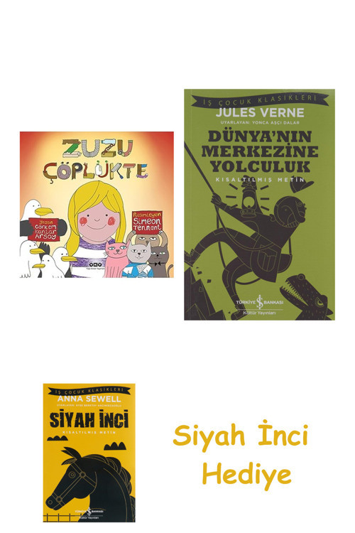 Zuzu Çöplükte + Dünyanın Merkezine Yolculuk + Siyah İnci Hediye