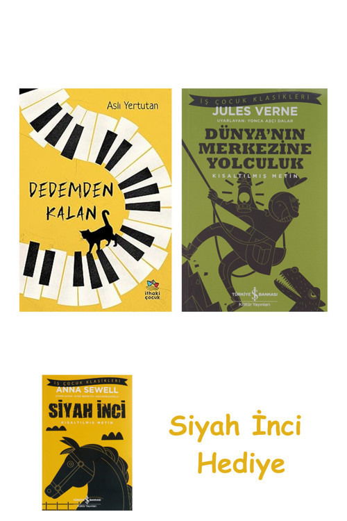 Dedemden Kalan + Dünyanın Merkezine Yolculuk + Siyah İnci Hediye