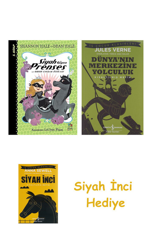 Siyah Giyen Prenses Ve Obur Tavşan İstilası + Dünyanın Merkezine Yolculuk + Siyah İnci Hediye