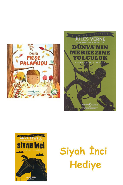 Doğanın Eşsiz Hikayeleri 2 - Küçük Meşe Palamudu + Dünyanın Merkezine Yolculuk + Siyah İnci Hediye
