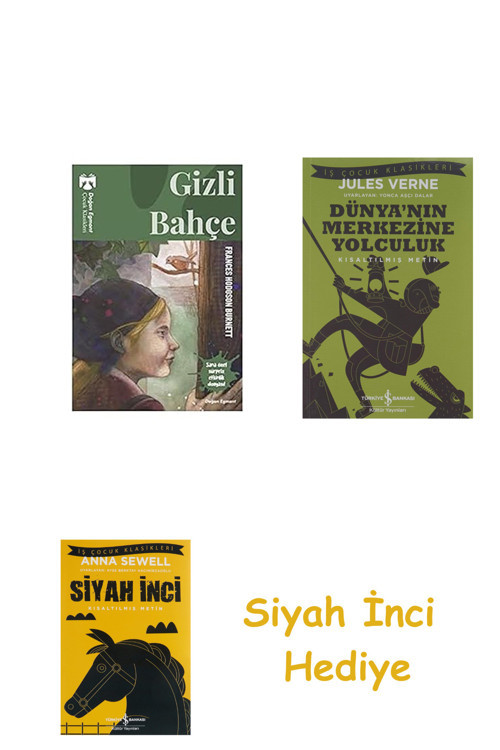 Gizli Bahçe - Çocuk Klasikleri + Dünyanın Merkezine Yolculuk + Siyah İnci Hediye