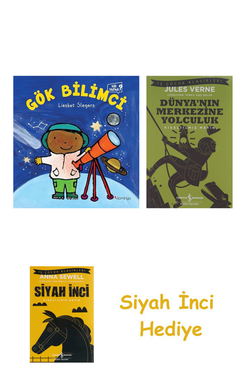 Gök Bilimci Ne Yapar ? + Dünyanın Merkezine Yolculuk + Siyah İnci Hediye