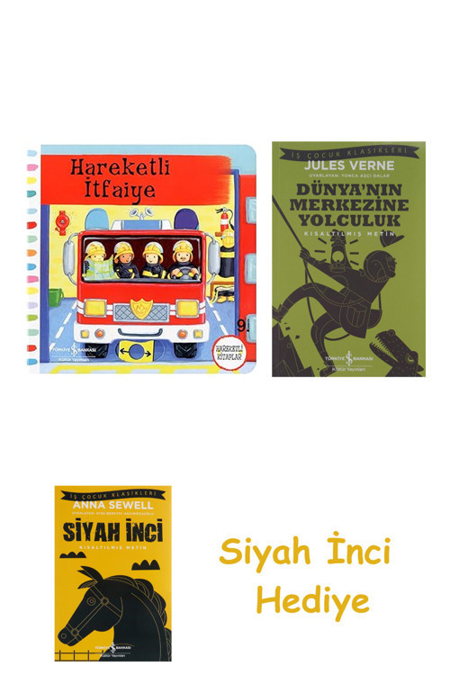 Hareketli İtfaiye + Dünyanın Merkezine Yolculuk + Siyah İnci Hediye