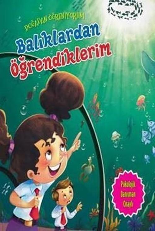 Balıklardan Öğrendiklerim-Doğadan Öğreniyorum