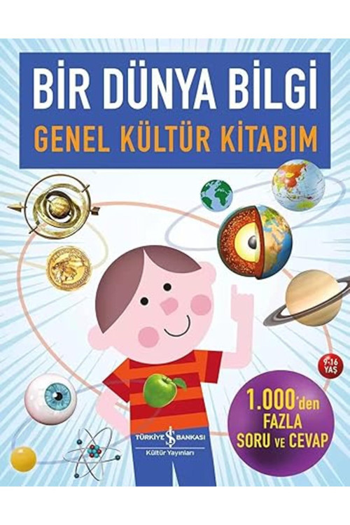 Bir Dünya Bilgi - Genel Kültür Kitabım... +2 Çocuk Kitabı