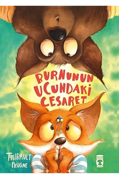 Burnunun Ucundaki Cesaret... +5 Çocuk Kitabı