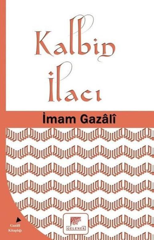 Gelenek Yayınları Kalbin İlacı