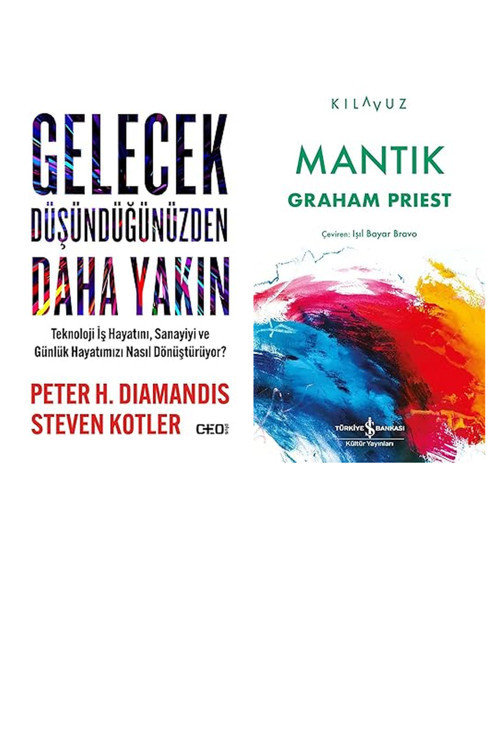 Gelecek Düşündüğünüzden Daha Yakın: Teknoloji İş Hayatını, S... +1 Başvuru Kitabı