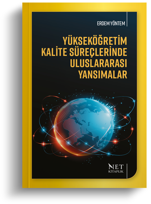 Yükseköğretim Kalite Süreçlerinde Uluslararası Yansımalar