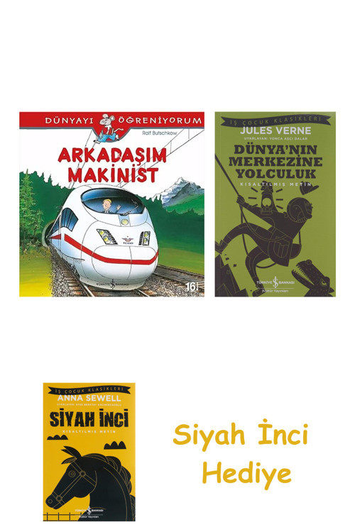 Arkadaşım Makinist + Dünyanın Merkezine Yolculuk + Siyah İnci Hediye